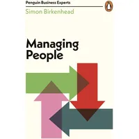 Penguin Books Ltd (UK) Managing People Penguin Business Experts