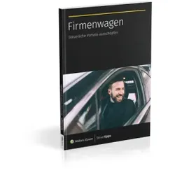 Firmenwagen: Steuerliche Vorteile ausschöpfen