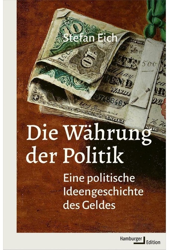 Die Währung Der Politik - Stefan Eich, Gebunden