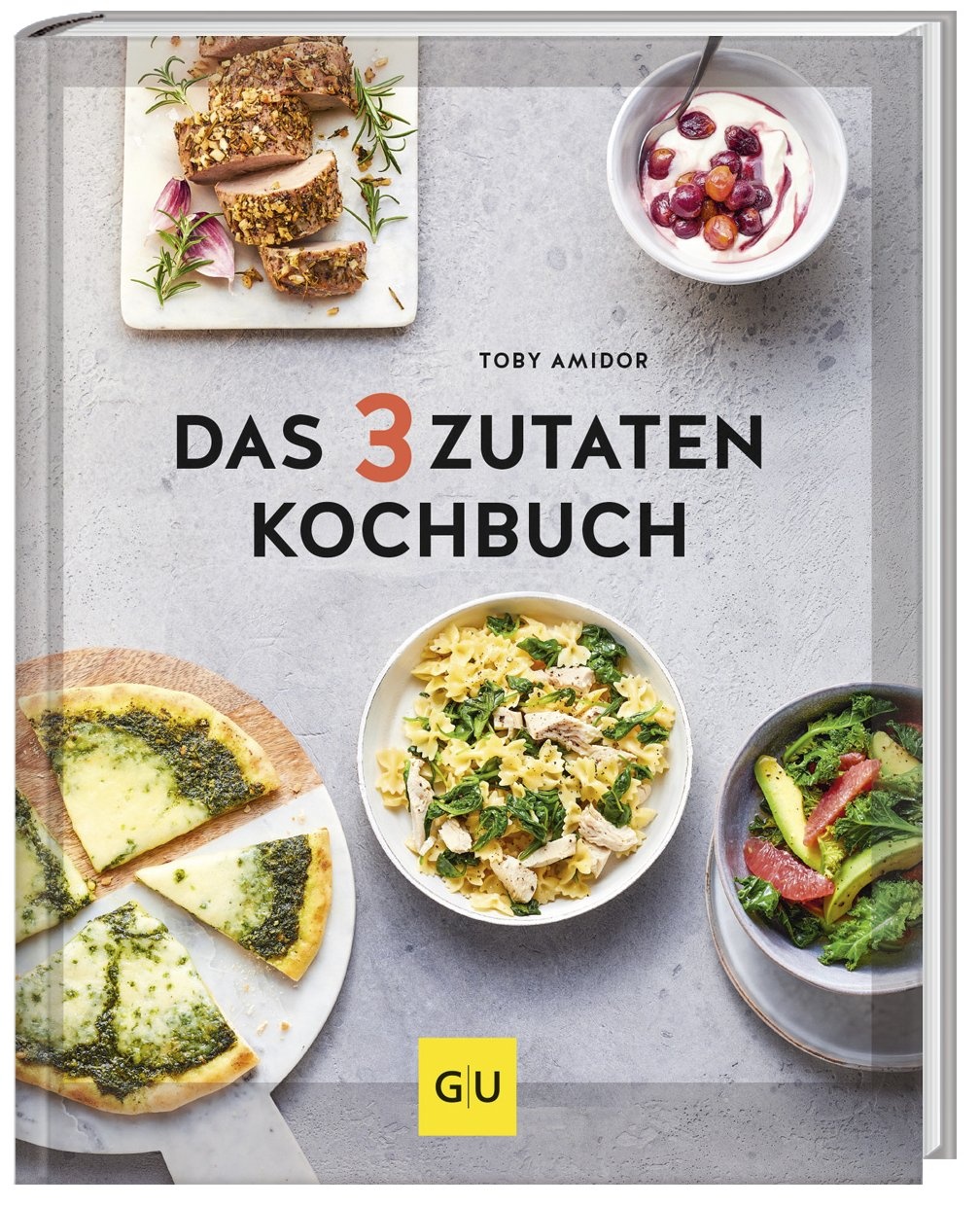 Das 3-Zutaten-Kochbuch - Toby Amidor  Gebunden