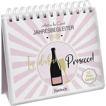 Pattloch Verlag GmbH + Co Postkartenkalender 2026: In dubio Prosecco: Der Kult-Wochenkalender zum Aufstellen. Tischkalender mit Spiralbindung und 53 Postkarten zum Heraustrennen. Mit Goldfolie veredelt