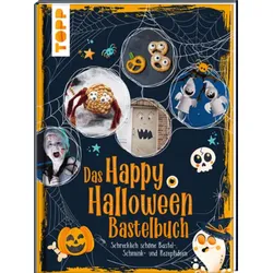 TOPP 29015 Das Happy Halloween Bastelbuch - Schrecklich schöne Bastel-, Schmink- und Rezeptideen