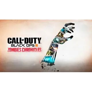 Call of Duty Black Ops III: Zombies Chronicles