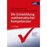 Brill Schöningh / UTB Die Entwicklung mathematischer Kompetenzen