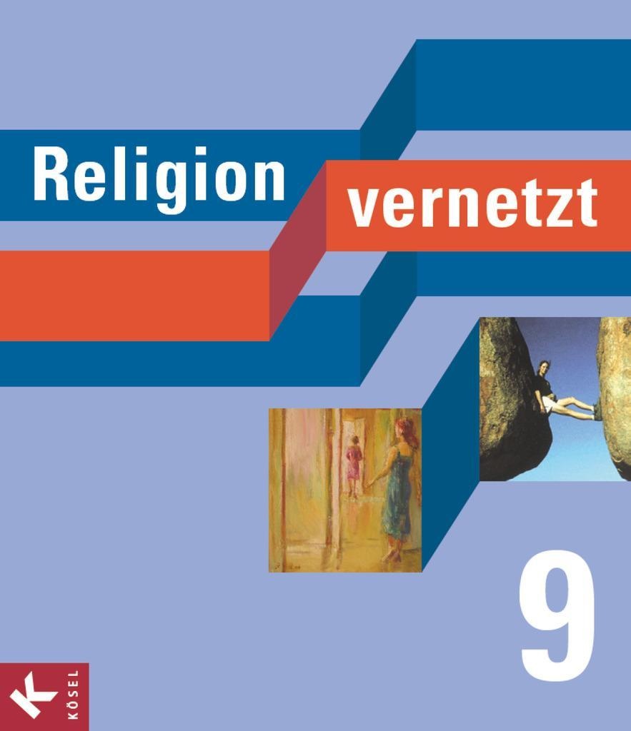 Religion Vernetzt  Ausgabe Bayern: Religion Vernetzt - Unterrichtswerk Für Katholische Religionslehre An Gymnasien - 9. Schuljahr - Axel Herschke  Mar
