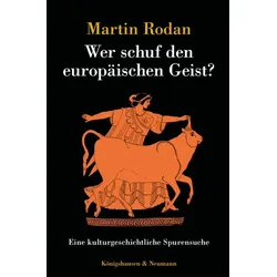 Wer schuf den europäischen Geist?