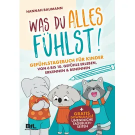 books for life Gefühlstagebuch für Kinder von 6 bis 10 - WAS DU ALLES FÜHLST! Gefühle erleben, erkennen & benennen
