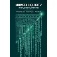 Oxford University Press Market Liquidity: Theory, Evidence, and Policy