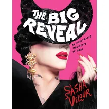 Harper The Big Reveal: An Illustrated Manifesto of Drag