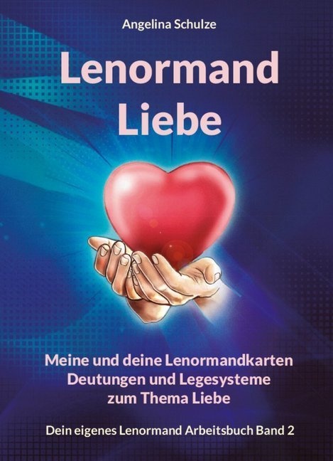 Lenormand Liebe - Angelina Schulze  Kartoniert (TB)