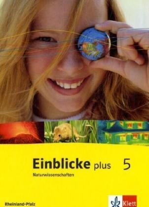 Einblicke Biologie/Chemie/Physik / Einblicke Plus Naturwissenschaften 5. Ausgabe Rheinland Pfalz  Gebunden