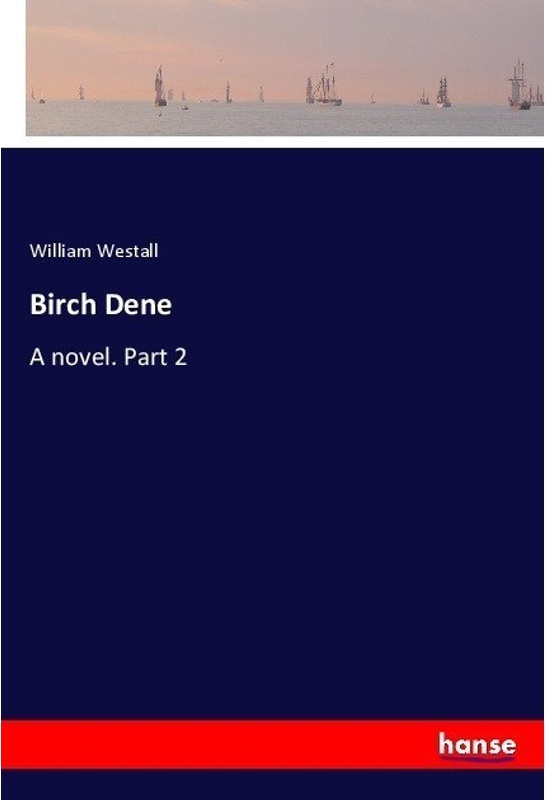 Birch Dene - William Westall  Kartoniert (TB)