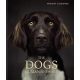 teNeues The Dogs: Human Animals
