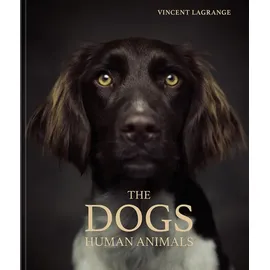 teNeues The Dogs: Human Animals