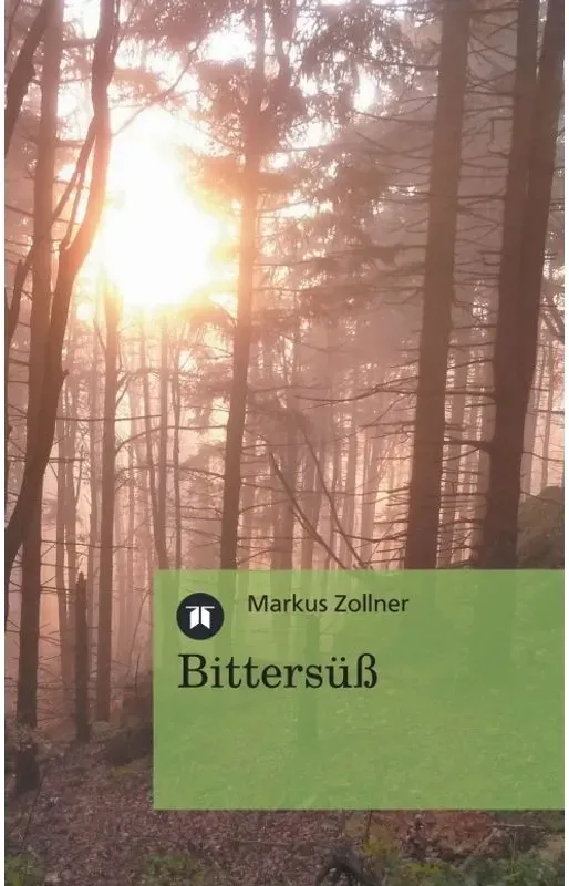 Bittersüß - Markus Zollner  Kartoniert (TB)