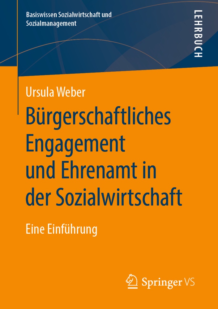 Bürgerschaftliches Engagement Und Ehrenamt In Der Sozialwirtschaft - Ursula Weber  Kartoniert (TB)