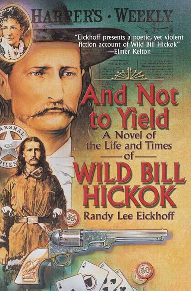And Not to Yield: eBook von Randy Lee Eickhoff
