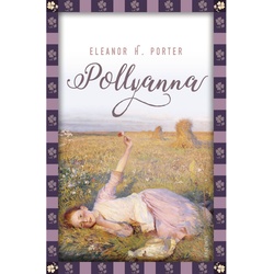 Eleanor H. Porter, Pollyanna - Eleanor H. Porter, Gebunden