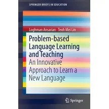 springer nature singapore Problem-based Language Learning and Teaching An Innovative Approach to Learn a New Language