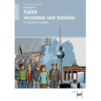 Verlag Handwerk und Technik Arbeitsheft Politik verstehen und handeln