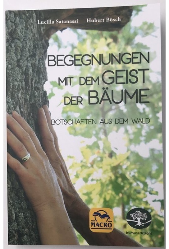 Begegnungen Mit Dem Geist Der Bäume - Bösch Hubert, Satanassi Lucilla, Kartoniert (TB)