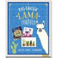 Naumann & Göbel Das große Lama-Fanbuch: Basteln, Backen, Selbermachen