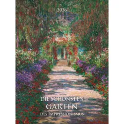 Die schönsten Gärten des Impressionismus - Kalender 2026