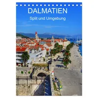 Calvendo DALMATIEN - Split und Umgebung (Tischkalender 2026 DIN
