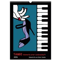 Calvendo Tango - Momente einer Leidenschaft (Wandkalender 2026 DIN