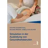 Simulation in der Ausbildung von Gesundheitsberufen