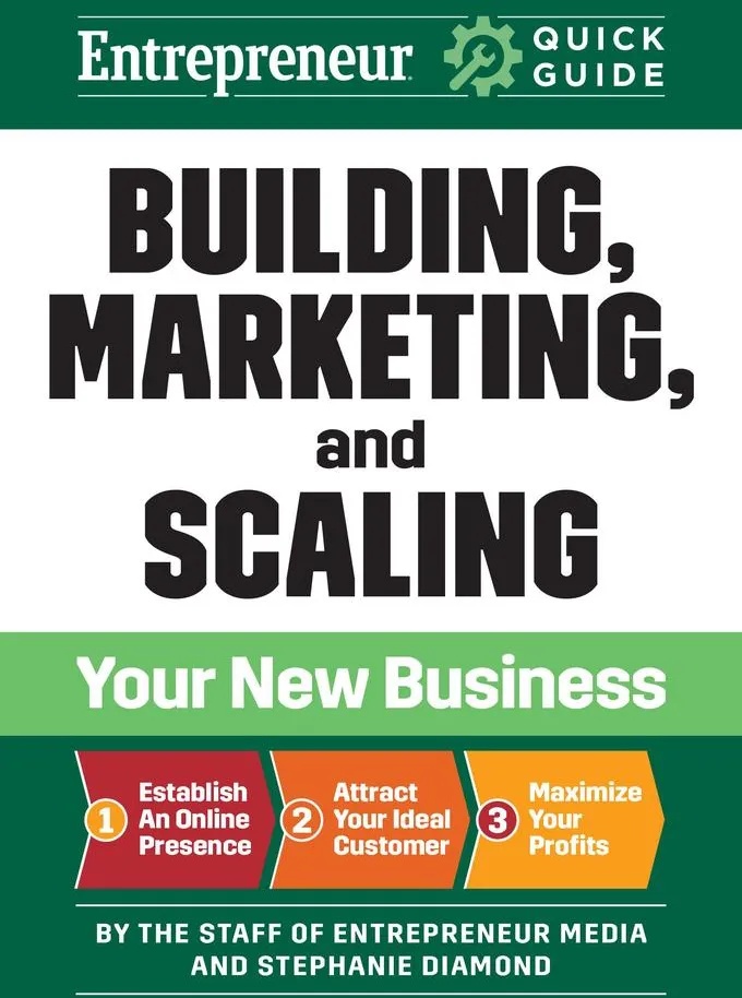Entrepreneur Quick Guide: Building Marketing and Scaling Your New Business: eBook von The Staff of Entrepreneur Media/ Stephanie Diamond