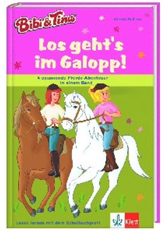 Bibi & Tina: Los Geht's Im Galopp! Vier Spannende Pferdegeschichten In Einem Band - Bibi & Tina: Los geht's im Galopp! Vier spannende Pferdegeschichte
