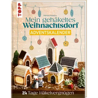 Frechverlag Mein gehäkeltes Weihnachtsdorf - Adventskalenderbuch