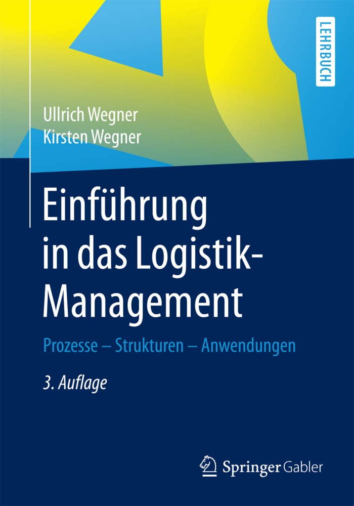 Einführung In Das Logistik-Management; . - Ullrich Wegner  Kirsten Wegner  Kartoniert (TB)