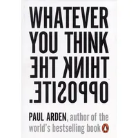 Penguin Books Ltd (UK) Whatever You Think, Think the