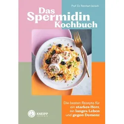 Das Spermidin-Kochbuch