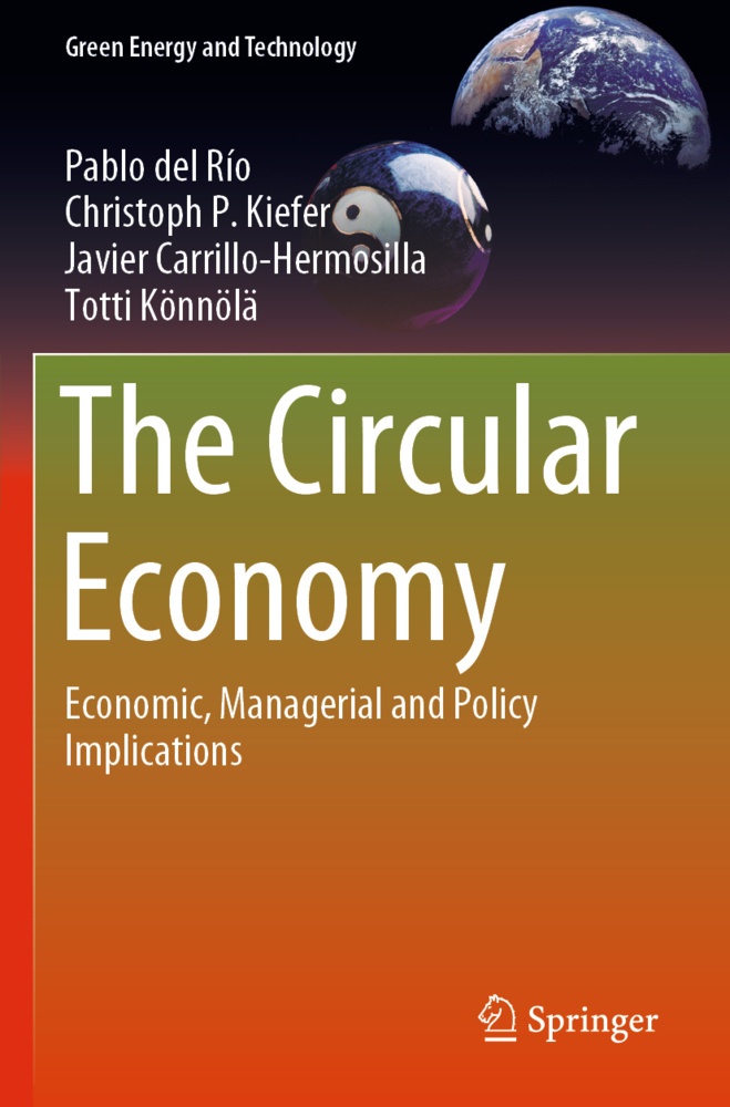The Circular Economy - Pablo del Río  Christoph P. Kiefer  Javier Carrillo-Hermosilla  Totti Könnölä  Kartoniert (TB)