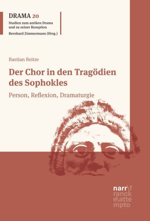 Der Chor in den Tragödien des Sophokles: Buch von Bastian Reitze