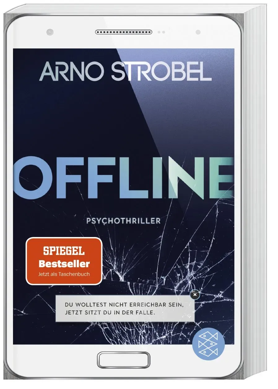 Offline - Du Wolltest Nicht Erreichbar Sein. Jetzt Sitzt Du In Der Falle. - Arno Strobel  Taschenbuch