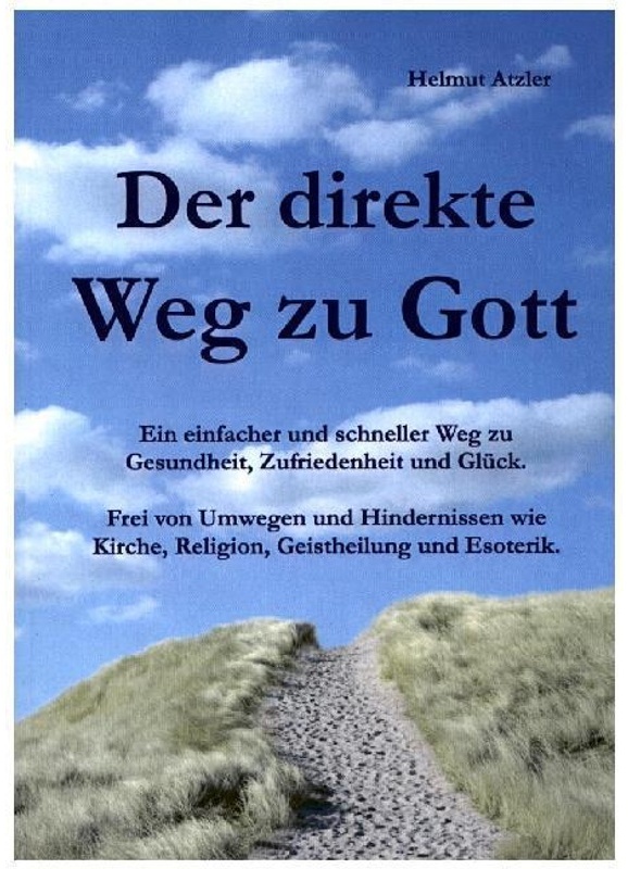 Der Direkte Weg Zu Gott - Helmut Atzler  Kartoniert (TB)