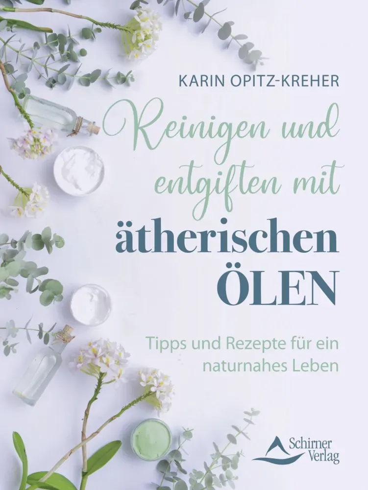 Reinigen Und Entgiften Mit Ätherischen Ölen - Karin Opitz-Kreher  Kartoniert (TB)