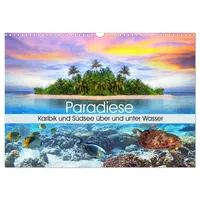 Calvendo Paradiese. Karibik und Südsee über und unter Wasser