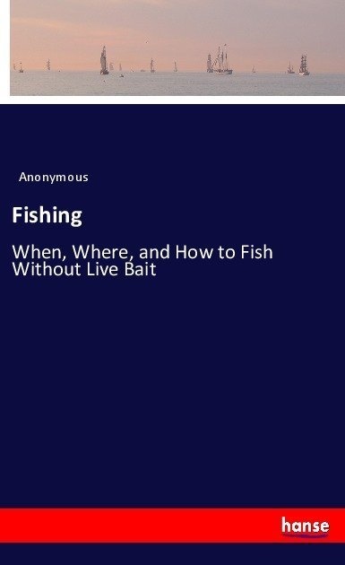 Fishing - Anonym  Kartoniert (TB)