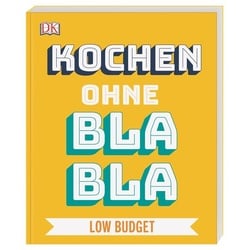 Kochen ohne Blabla Low Budget