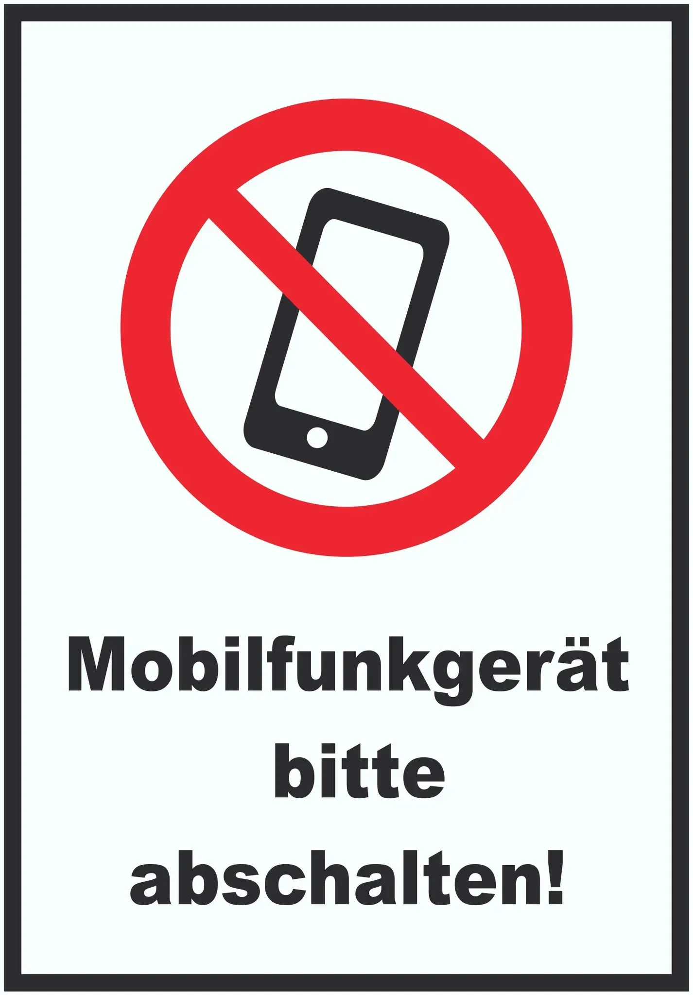 Smartphone Handy aus Mobilfunkgerät abschalten Schild A4 Rückseite selbstklebend