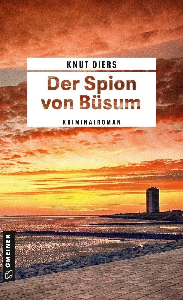 Der Spion Von Büsum - Knut Diers  Kartoniert (TB)