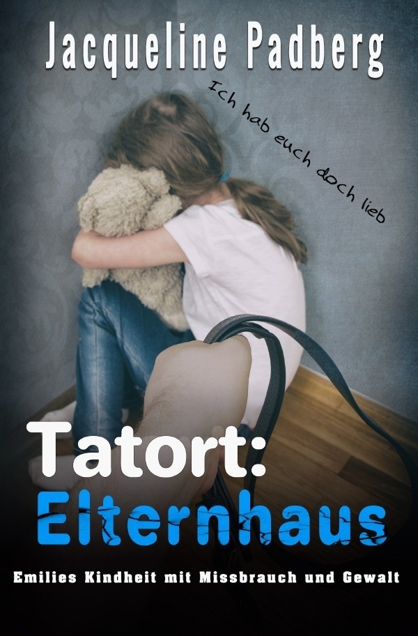 Tatort: Elternhaus - Jacqueline Padberg  Kartoniert (TB)
