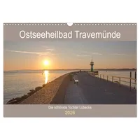 Calvendo Ostseeheilbad Travemünde - Die schönste Tochter Lübecks (Wandkalender