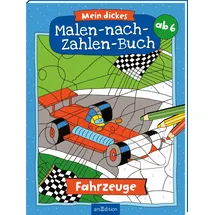 arsEdition Mein dickes Malen-nach-Zahlen-Buch – Fahrzeuge