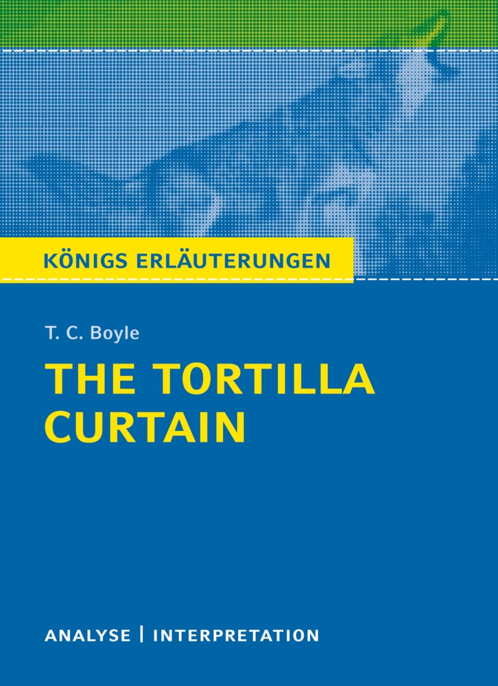 T. C. Boyle 'The Tortilla Curtain' - T. C. Boyle  Kartoniert (TB)